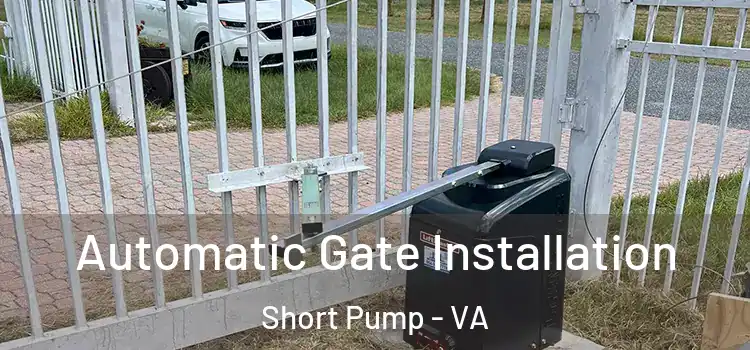 Automatic Gate Installation Short Pump - VA