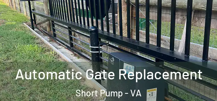 Automatic Gate Replacement Short Pump - VA