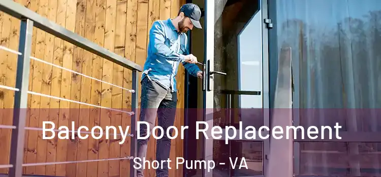  Balcony Door Replacement Short Pump - VA