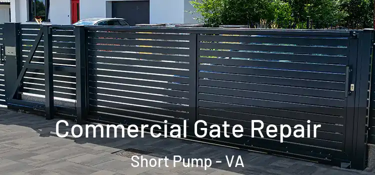  Commercial Gate Repair Short Pump - VA