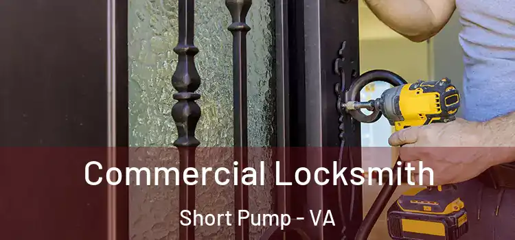 Commercial Locksmith Short Pump - VA