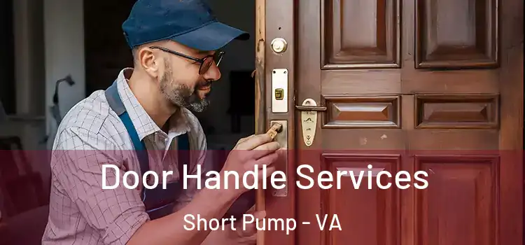  Door Handle Services Short Pump - VA