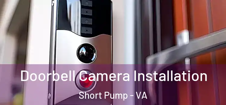  Doorbell Camera Installation Short Pump - VA