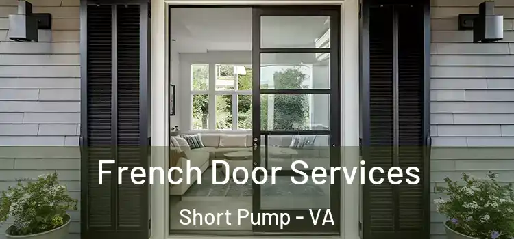  French Door Services Short Pump - VA