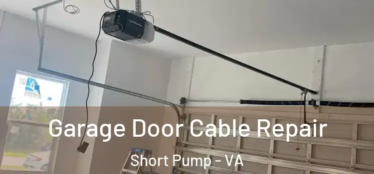  Garage Door Cable Repair Short Pump - VA
