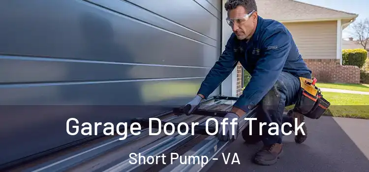  Garage Door Off Track Short Pump - VA