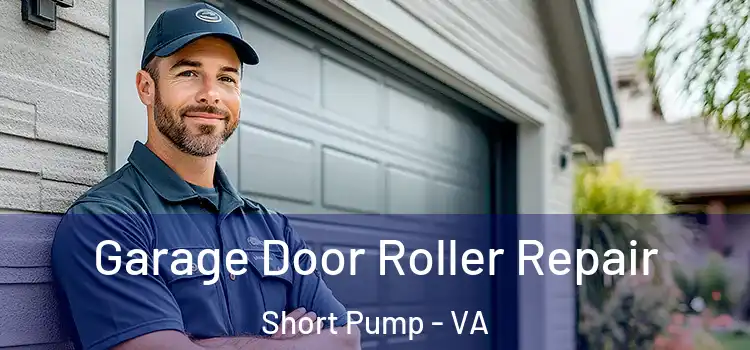  Garage Door Roller Repair Short Pump - VA