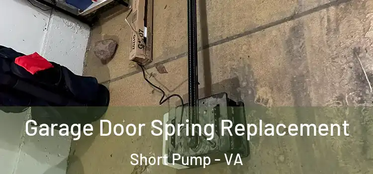  Garage Door Spring Replacement Short Pump - VA