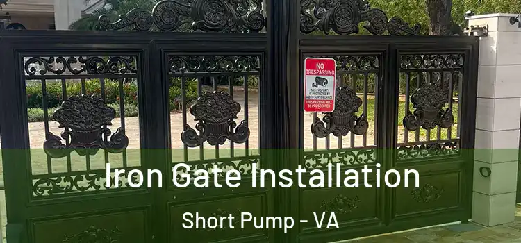  Iron Gate Installation Short Pump - VA