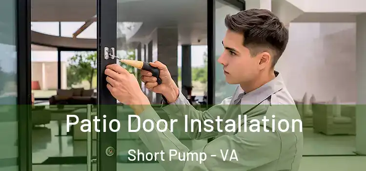 Patio Door Installation Short Pump - VA