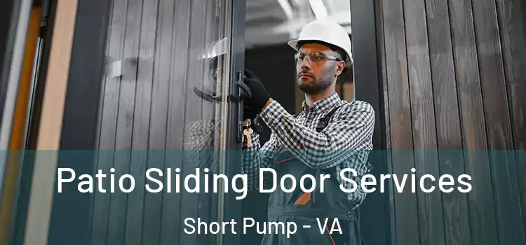  Patio Sliding Door Services Short Pump - VA