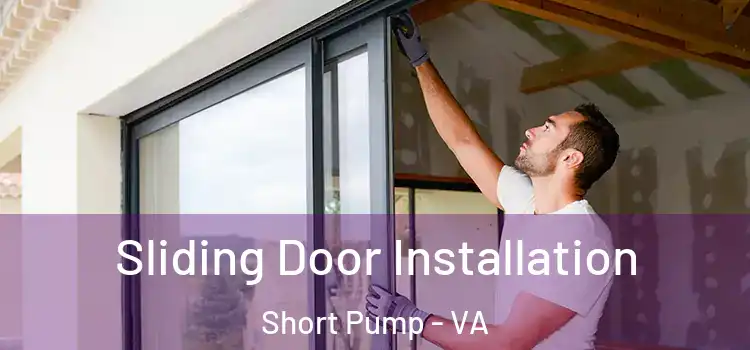  Sliding Door Installation Short Pump - VA