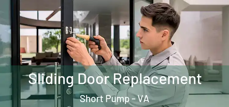 Sliding Door Replacement Short Pump - VA