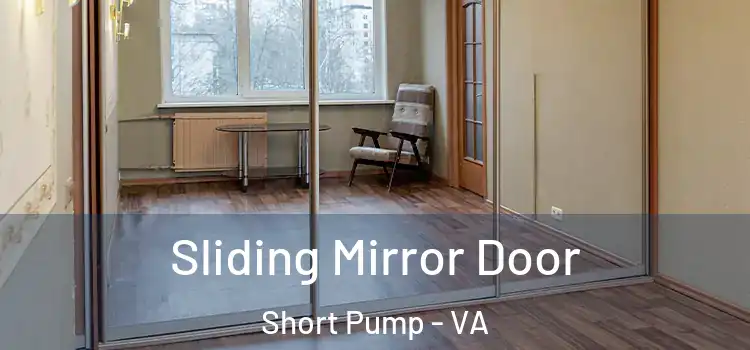  Sliding Mirror Door Short Pump - VA